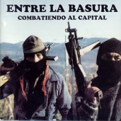 Entre La Basura : Combatiendo Al Capital